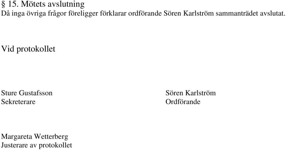 avslutat.