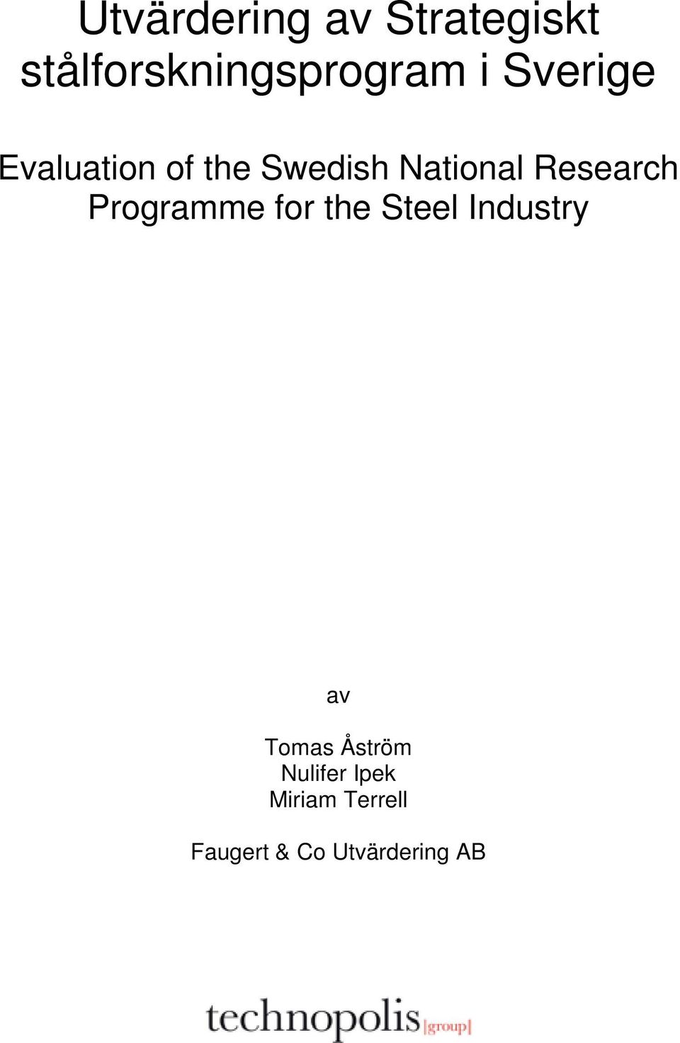 Programme for the Steel Industry av Tomas Åström