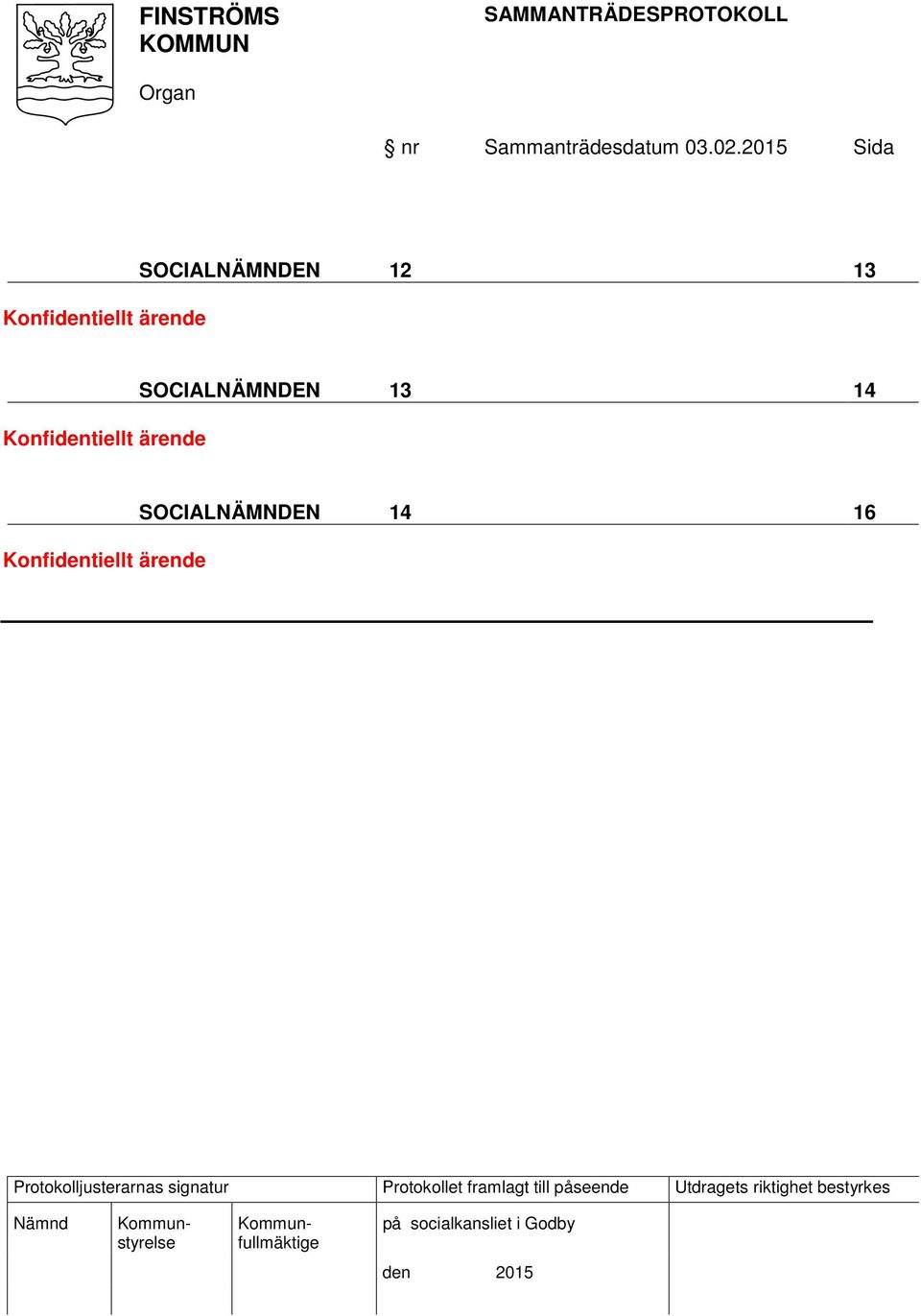 SOCIALNÄMNDEN 13 14 