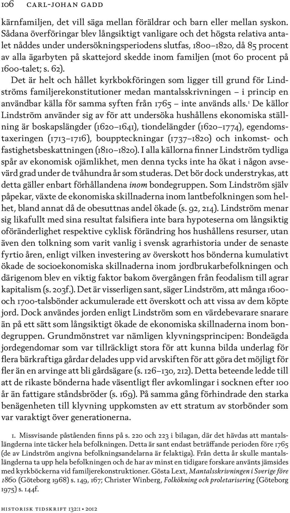 familjen (mot 60 procent på 1600-talet; s. 62).