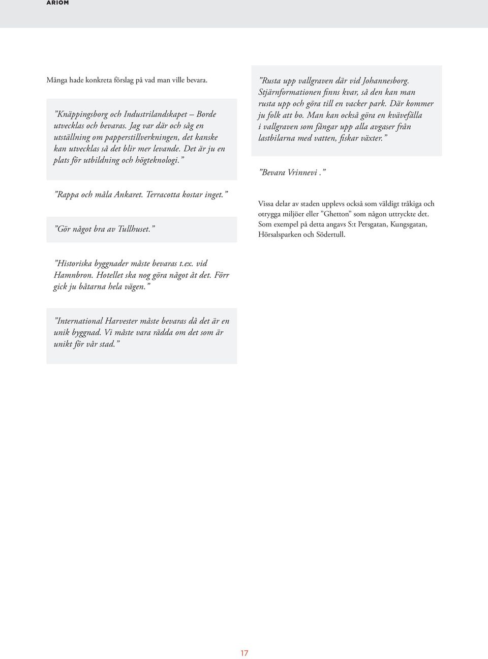 S anvnder du vra tjnster. FRGOR OCH SVAR KiD-konto App Lsenord MERA E-tidning Adress: Vrinnevi Solbacken 1. Visa p karta. Kommun: Bostad - Norrkpings Tidningar