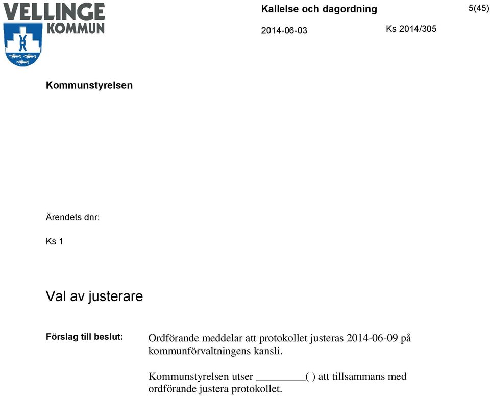 2014-06-09 på kommunförvaltningens kansli.