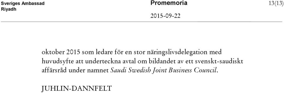 underteckna avtal om bildandet av ett svenskt-saudiskt