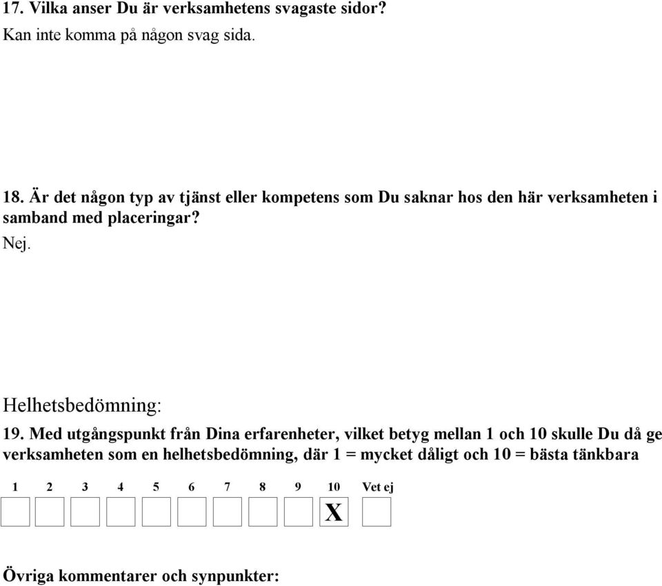 Nej. Helhetsbedömning: 19.