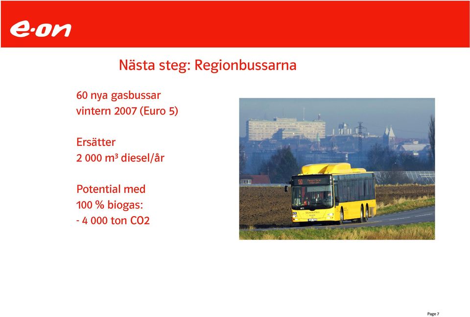 Ersätter 2 000 m³ diesel/år