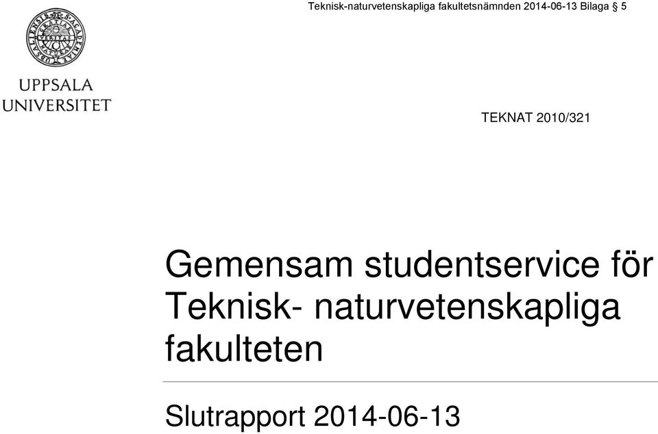 TEKNAT 2010/321 Gemensam studentservice