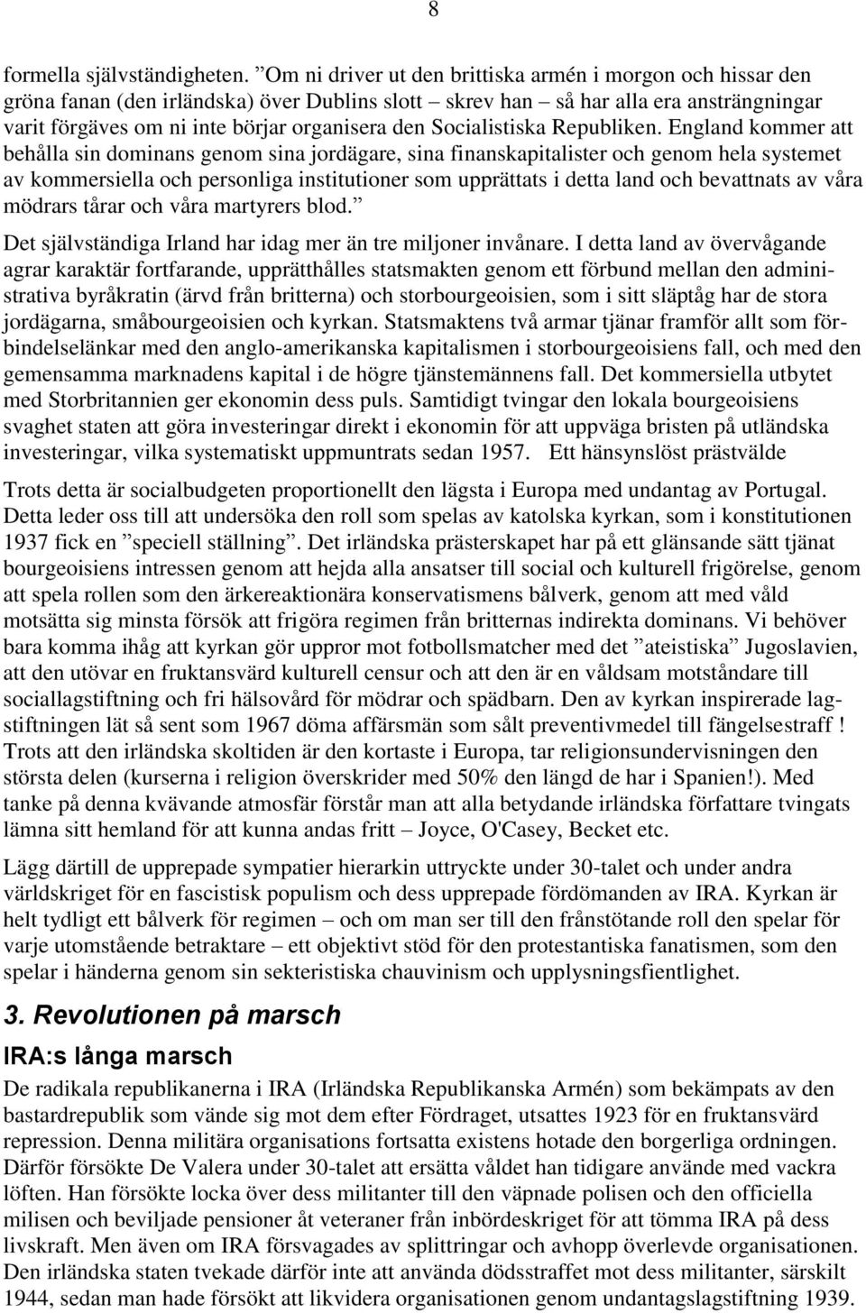 Socialistiska Republiken.
