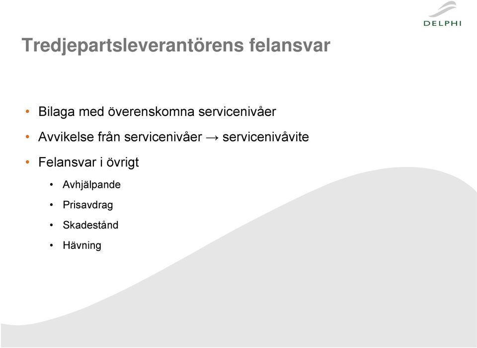 från servicenivåer servicenivåvite Felansvar