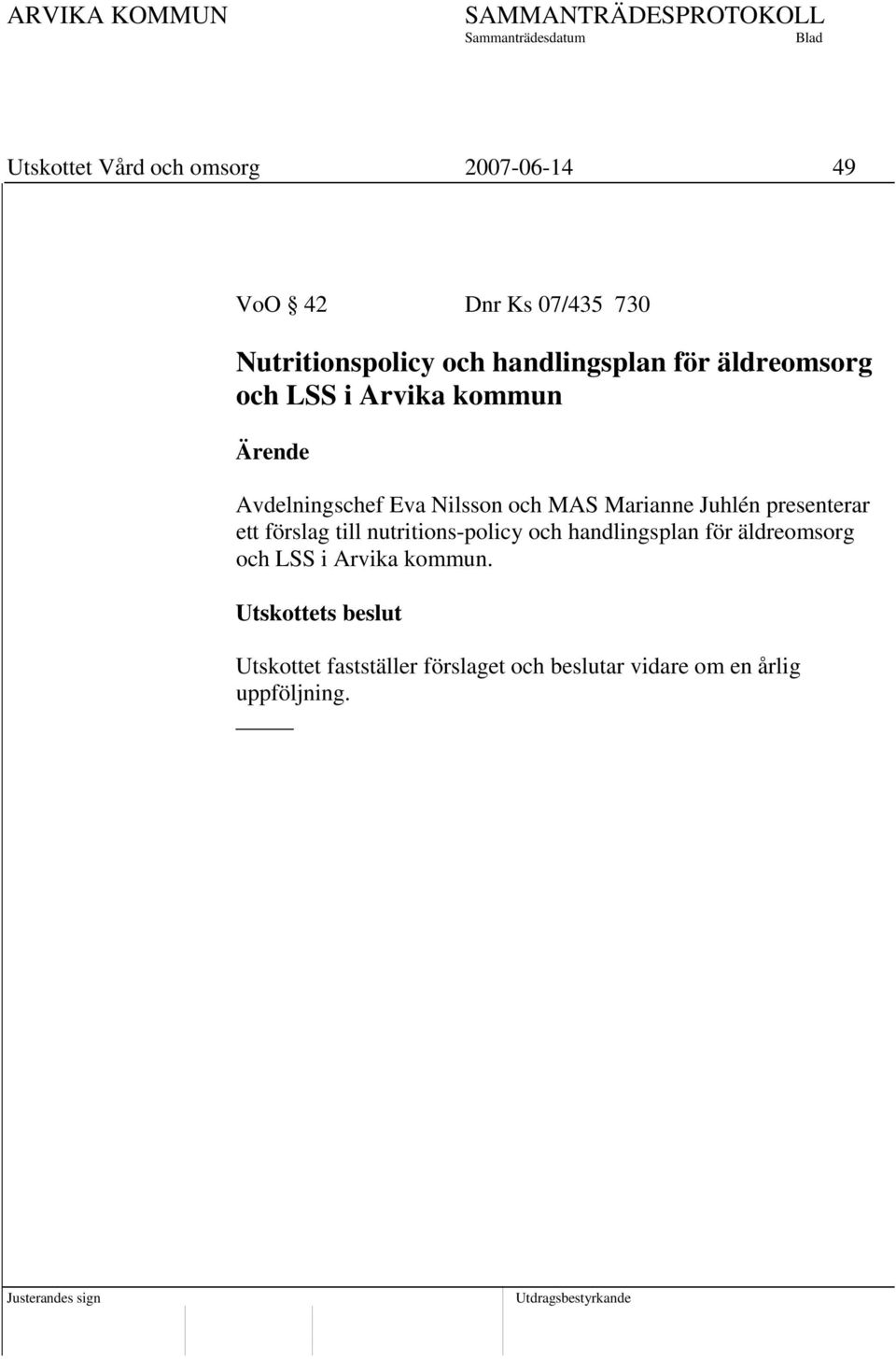 Marianne Juhlén presenterar ett förslag till nutritions-policy och handlingsplan för