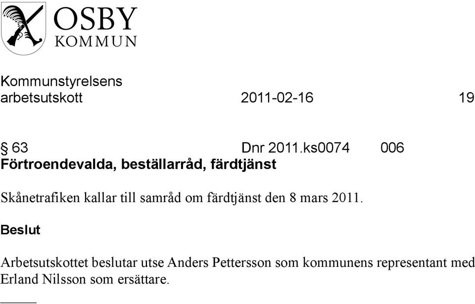 kallar till samråd om färdtjänst den 8 mars 2011.