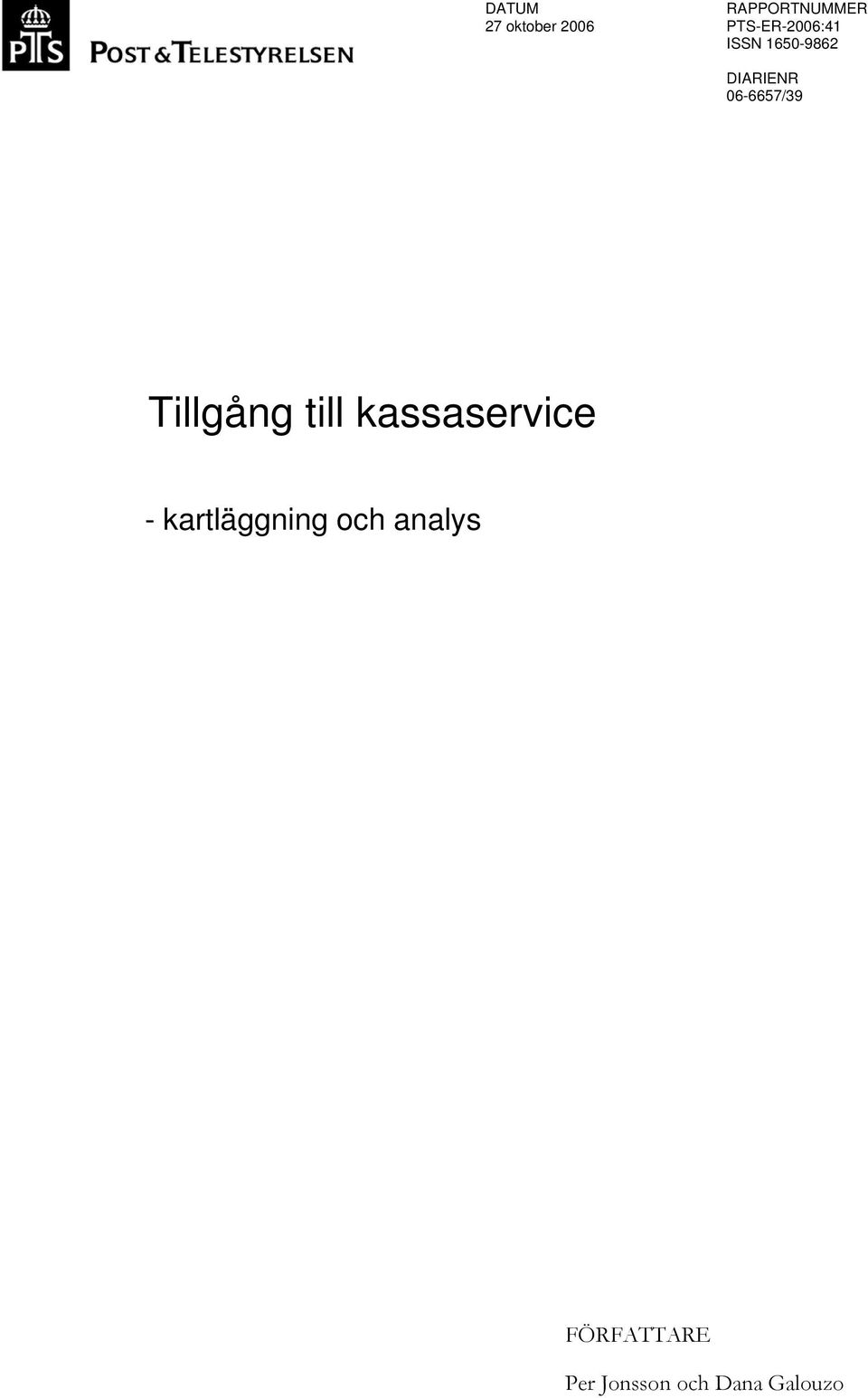 06-6657/39 Tillgång till kassaservice -