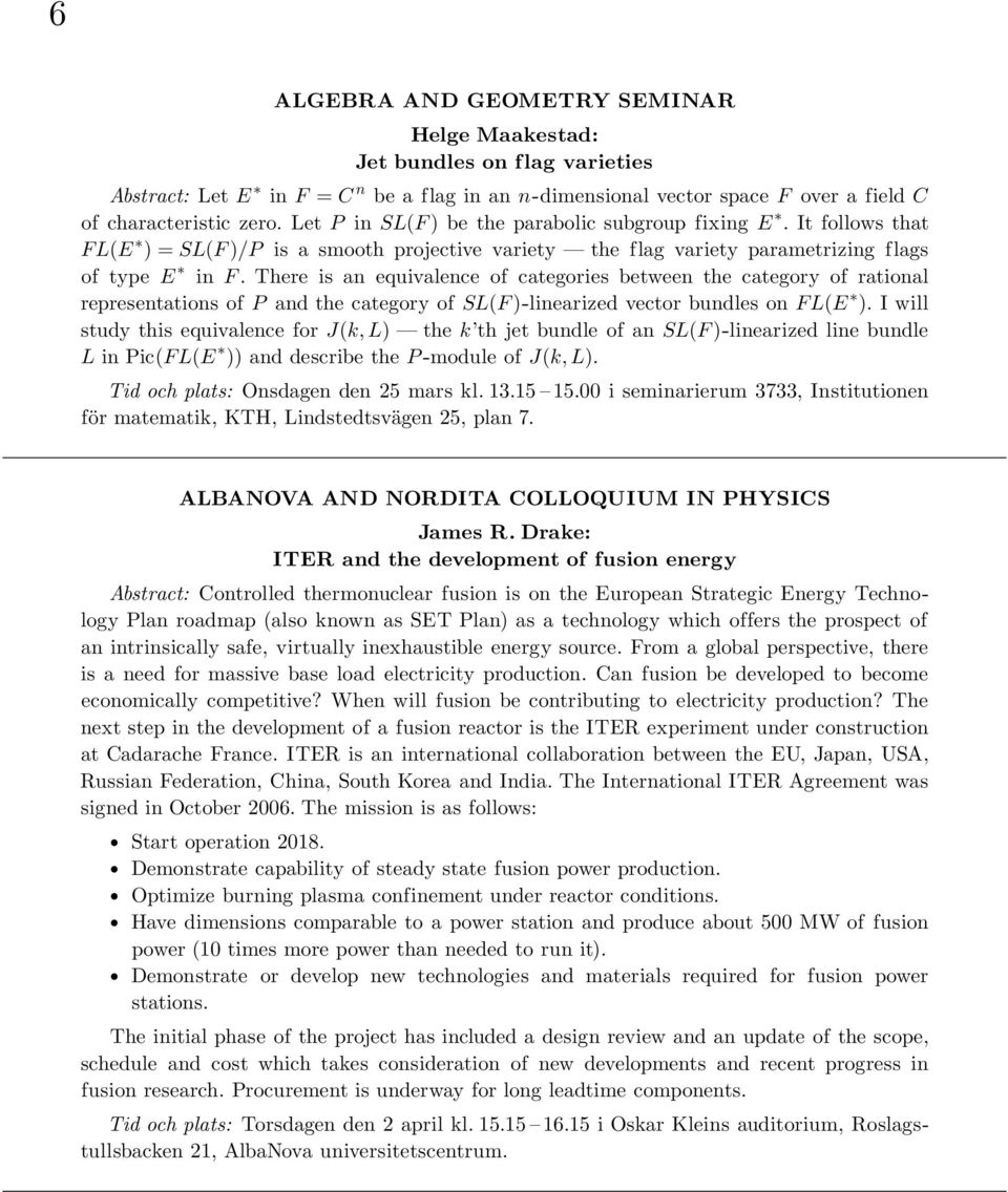 There is an equivalence of categories between the category of rational representations of P and the category of SL(F )-linearized vector bundles on FL(E ).