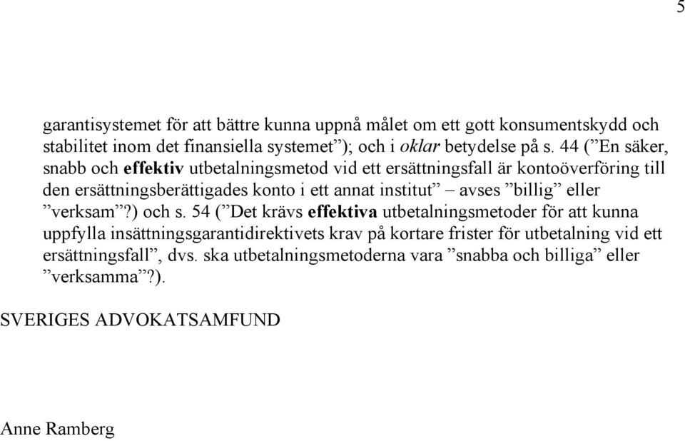 avses billig eller verksam?) och s.