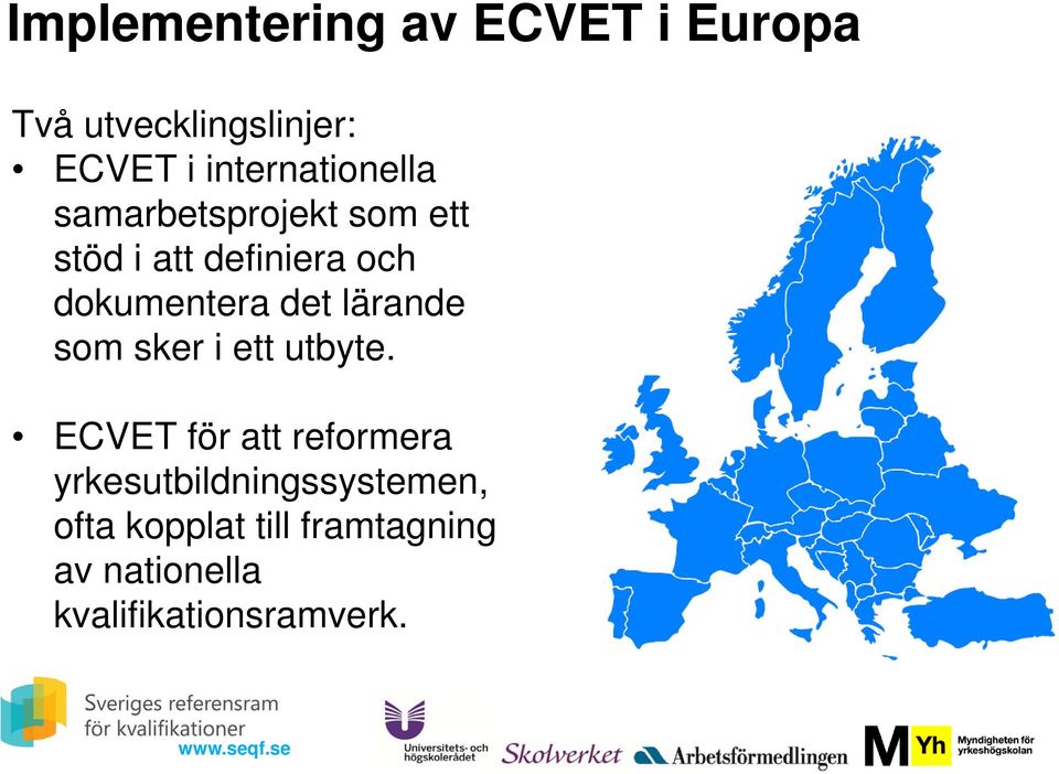 dokumentera det lärande som sker i ett utbyte.