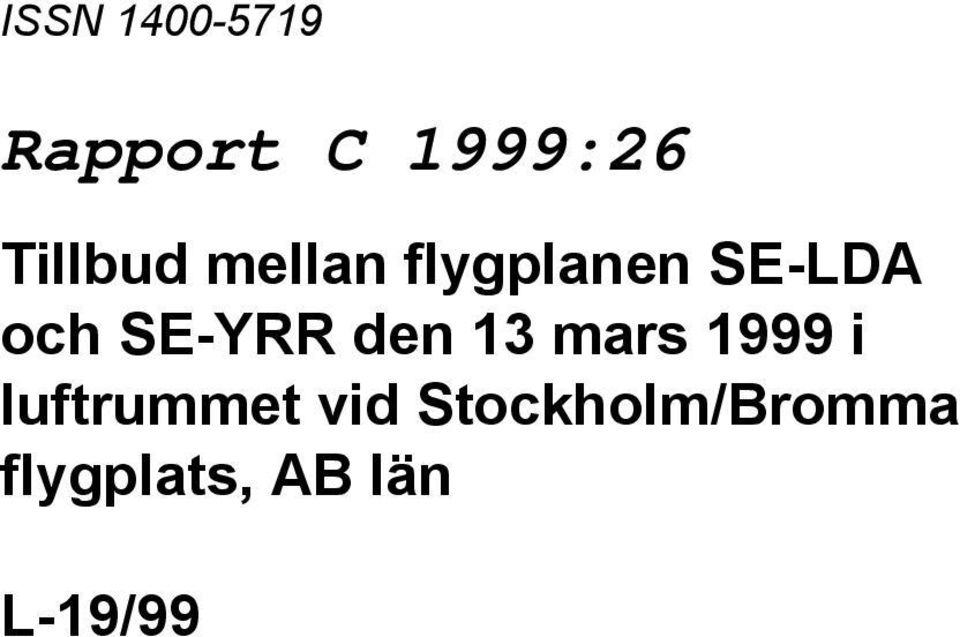 SE-YRR den 13 mars 1999 i luftrummet
