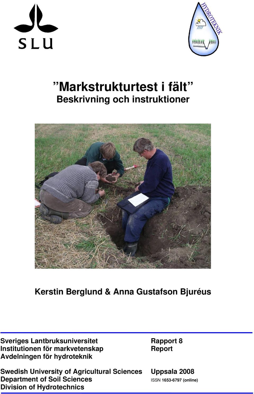 markvetenskap Report Avdelningen för hydroteknik Swedish University of Agricultural