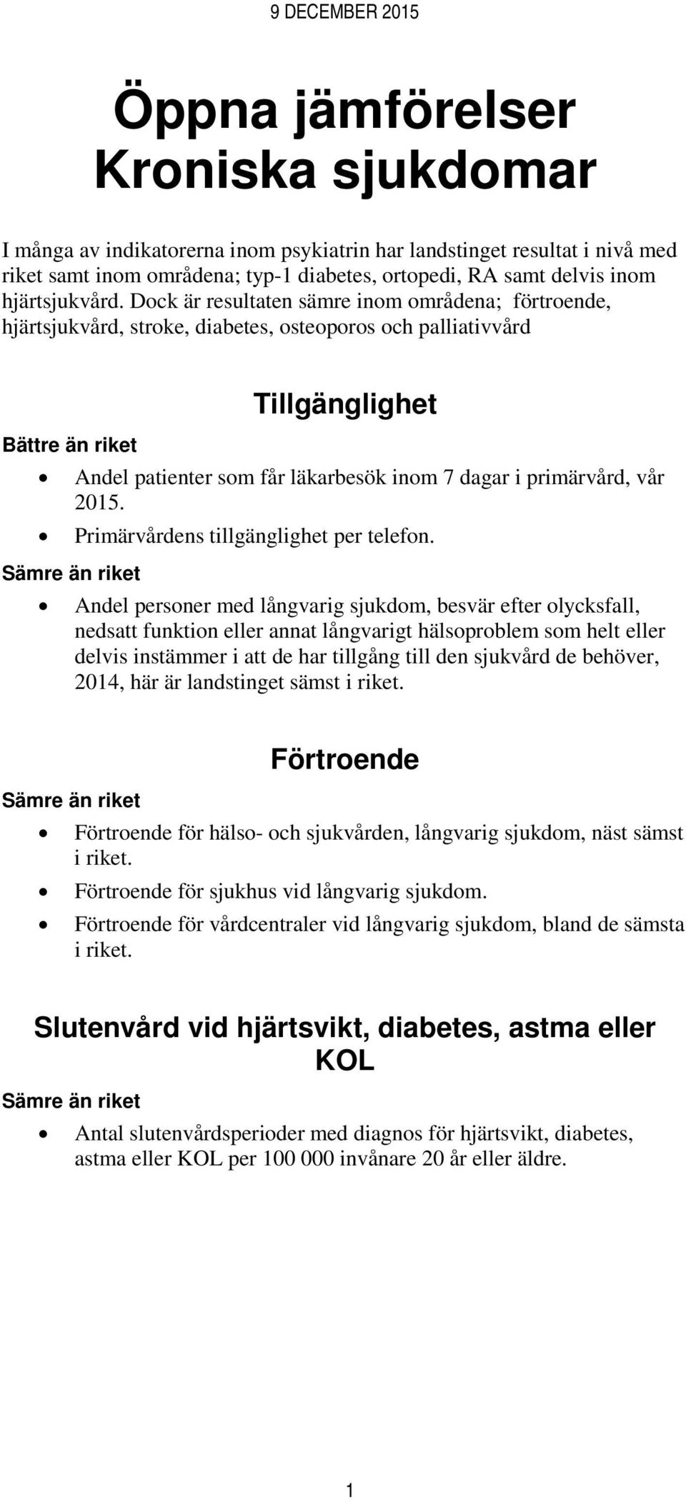 Primärvårdens tillgänglighet per telefon.