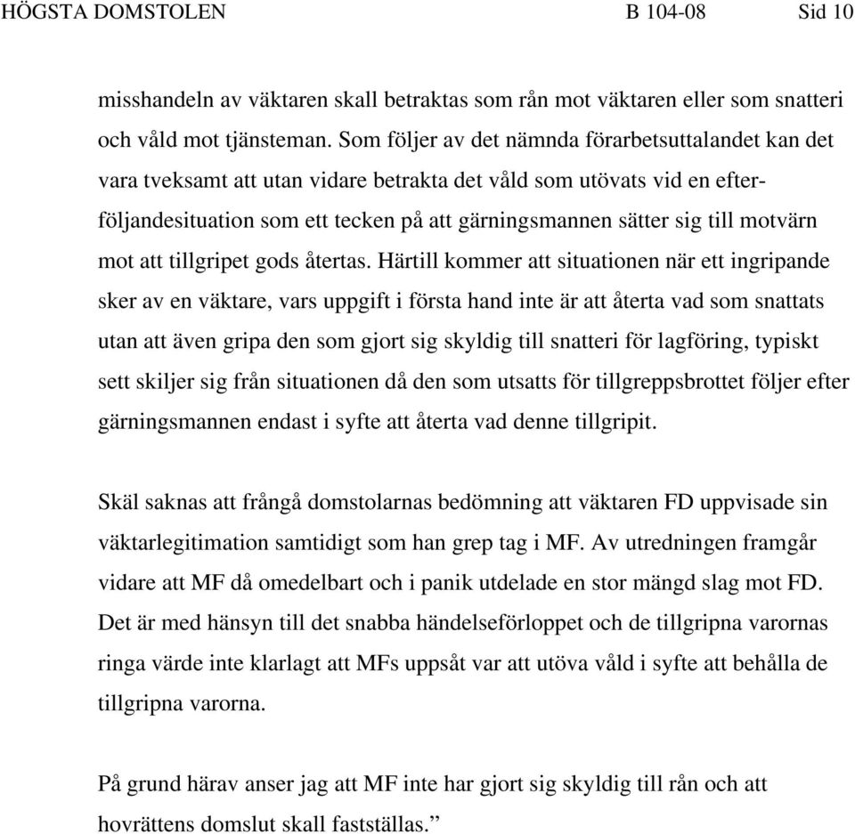 motvärn mot att tillgripet gods återtas.