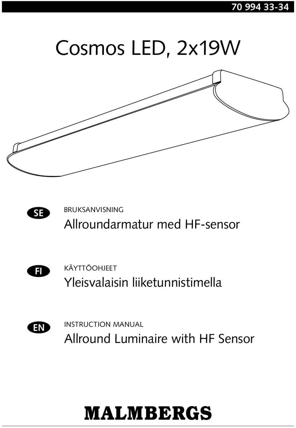 FI KÄYTTÖOHJEET Yleisvalaisin