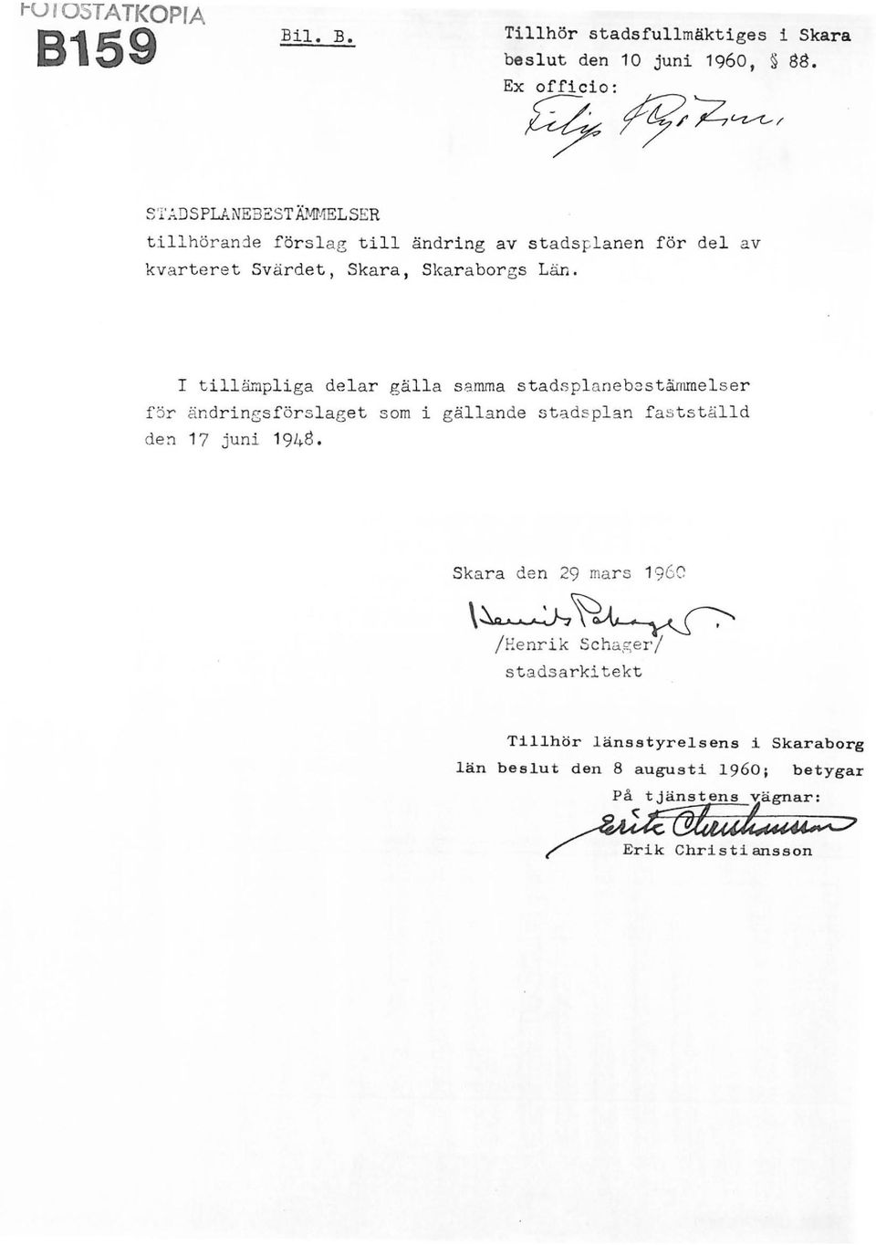för del av I tillämpliga delar gälla samma stadsplanebsstämmelser f 5r ändringsf ör slaget som i gällande stads plan f a