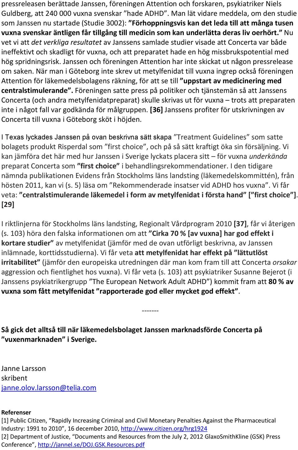deras liv oerhört.