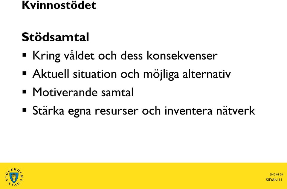 möjliga alternativ Motiverande samtal