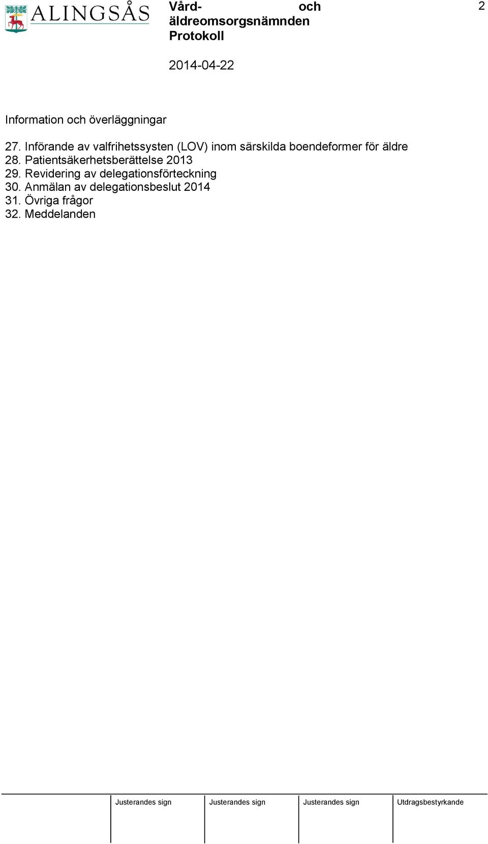 för äldre 28. Patientsäkerhetsberättelse 2013 29.
