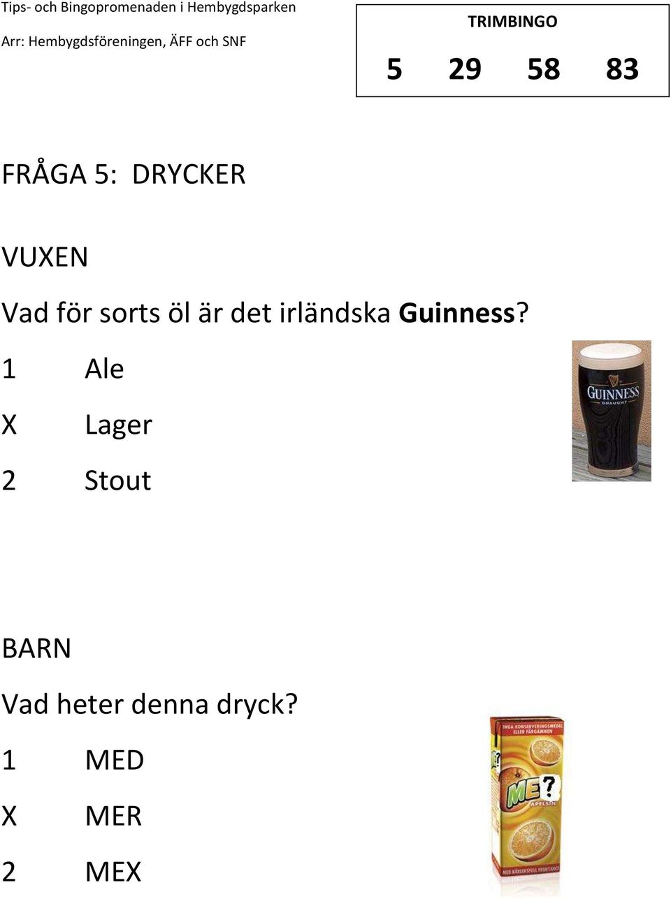 Guinness?