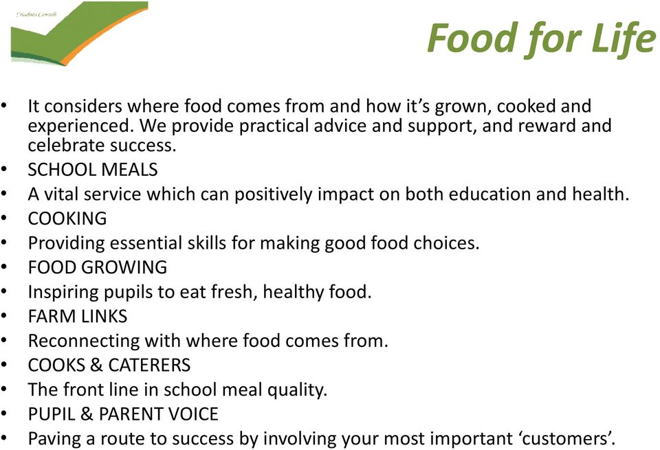 SCHOOL MEALS A vital service which can positively impact on both education and health.