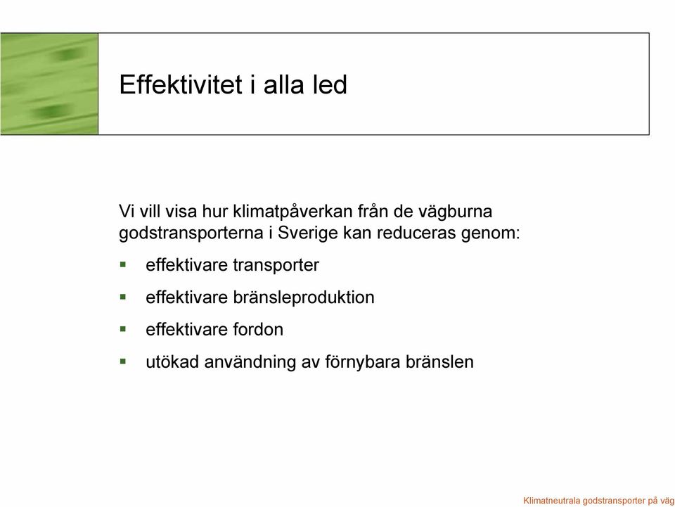 genom: effektivare transporter effektivare