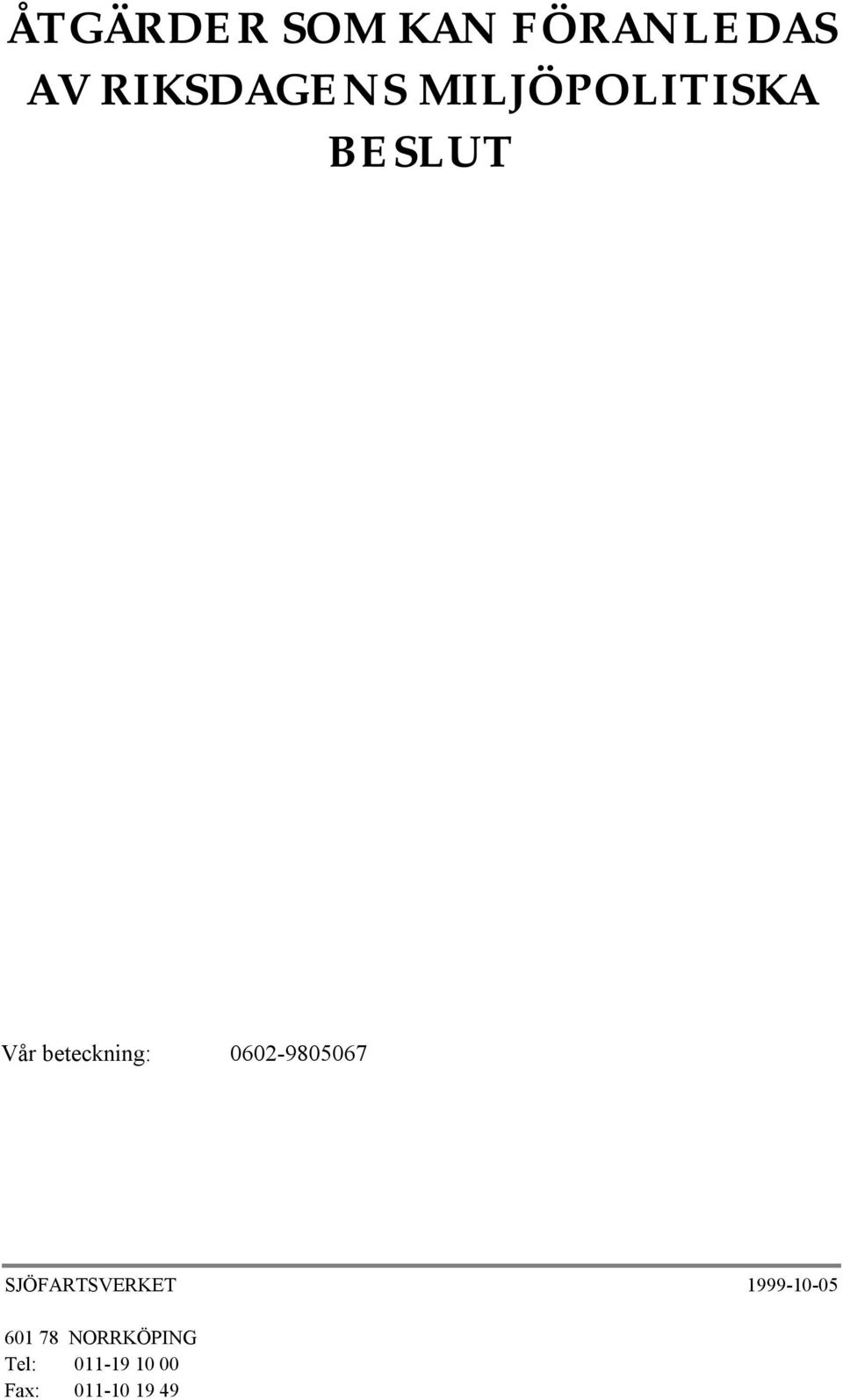 0602-9805067 SJÖFARTSVERKET 1999-10-05 601