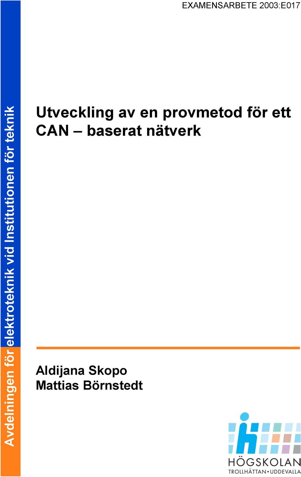 Utveckling av en provmetod för ett CAN