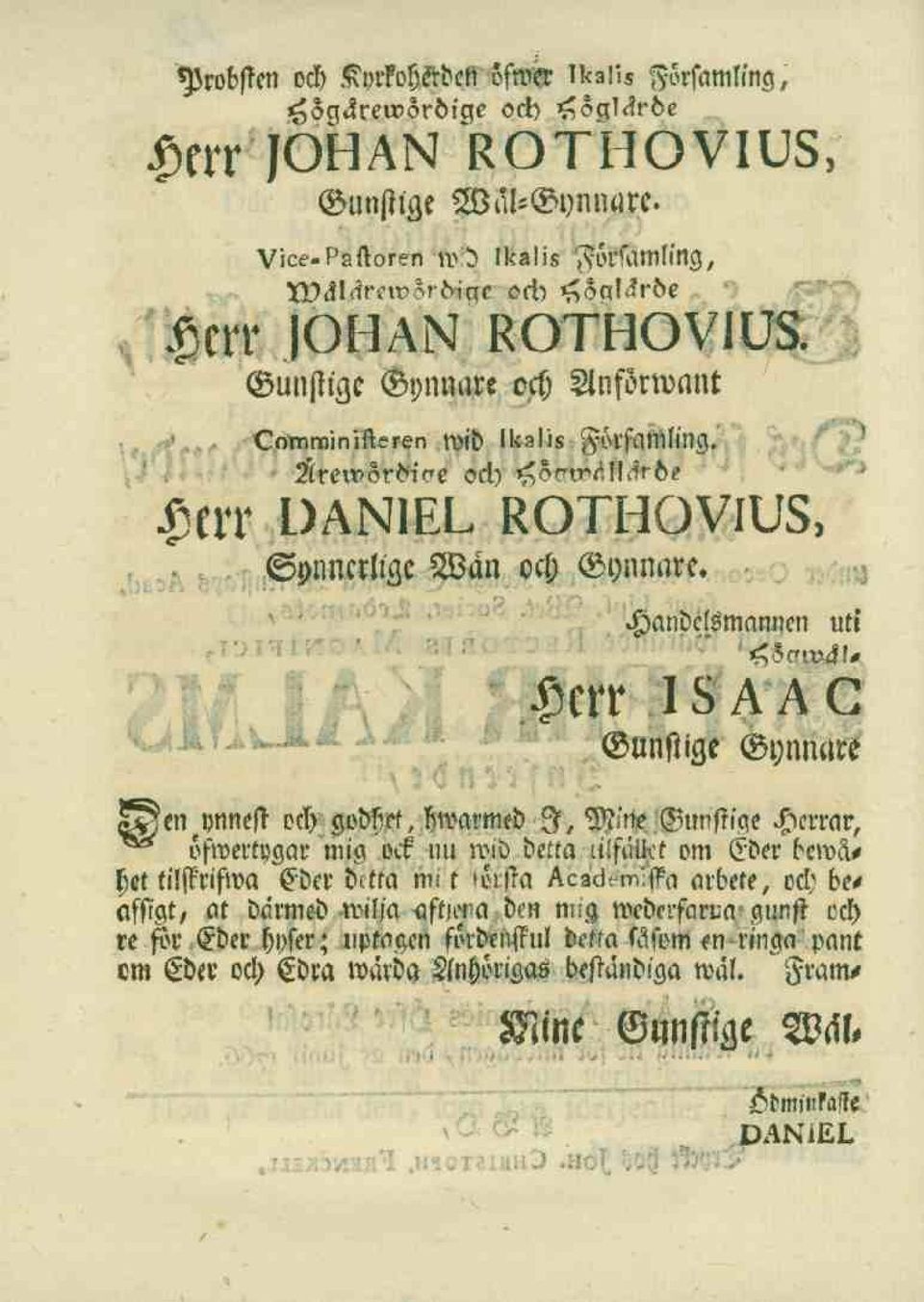 rothovius, Sonncrlige Wan och Gynnare.
