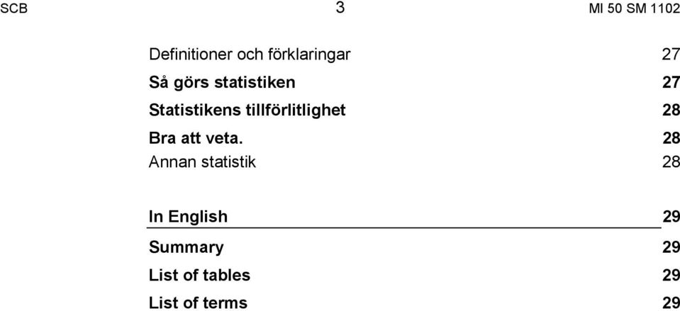 tillförlitlighet 28 Bra att veta.