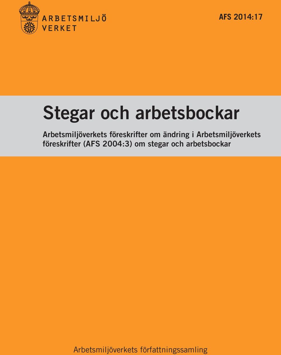 Arbetsmiljöverkets föreskrifter (AFS xxxx:xx) 2004:3)