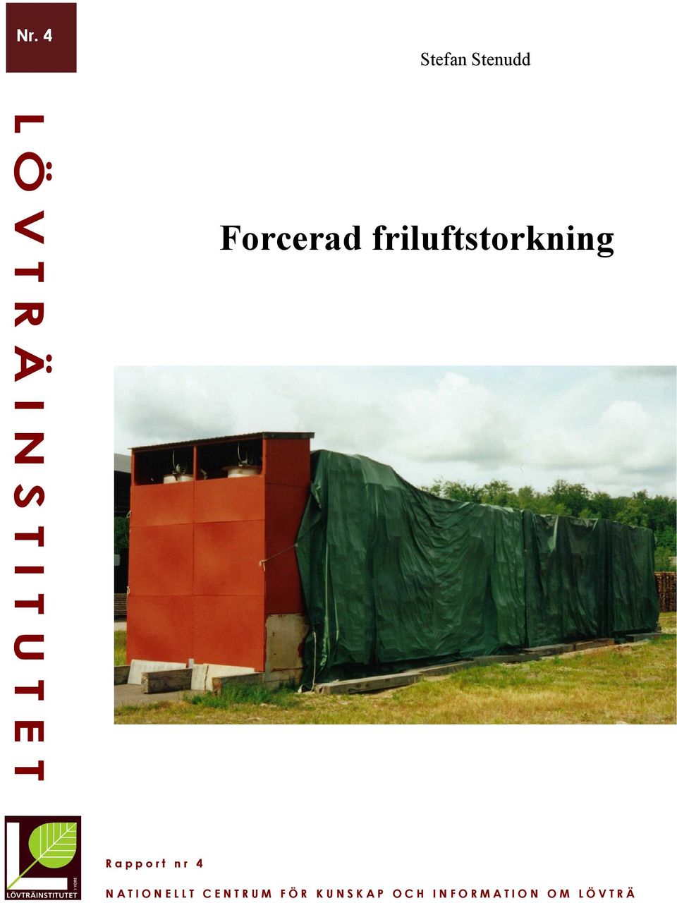 friluftstorkning Rapport nr 4