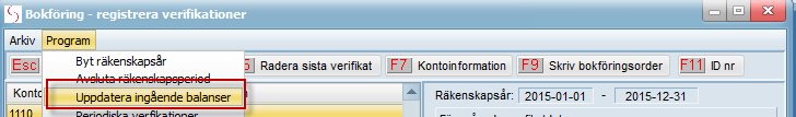 Skapa ett nytt räkenskapsår i Scrollan Gå in under Program Bokföring - Registrera verifikationer - menyn Program - Byt räkenskapsår - Tryck F2 Ny.