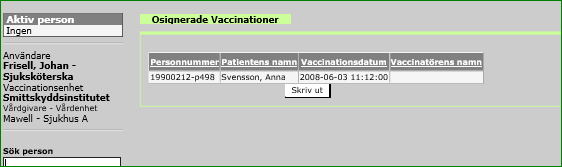 9. Lista osignerade vaccinationer Funktionen är tillgänglig för rollerna Administratör, Läkare och Sjuksköterska på enhetsnivå.