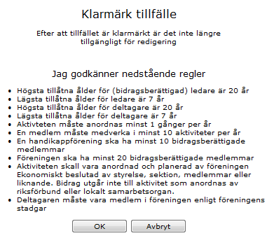 4. När du har närvaromarkerat alla dina deltagare vid detta tillfälle, klicka sedan på knappen Klarmärk tillfälle. Ett meddelande Klarmärk tillfälle visas på skärmen. Viktigt att tänka på!