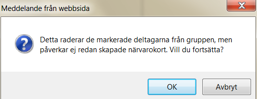 Viktigt att tänka på! Nu visas en dialogruta Sökresultat som visar alla deltagare som är födda det angivna födelsenumret.