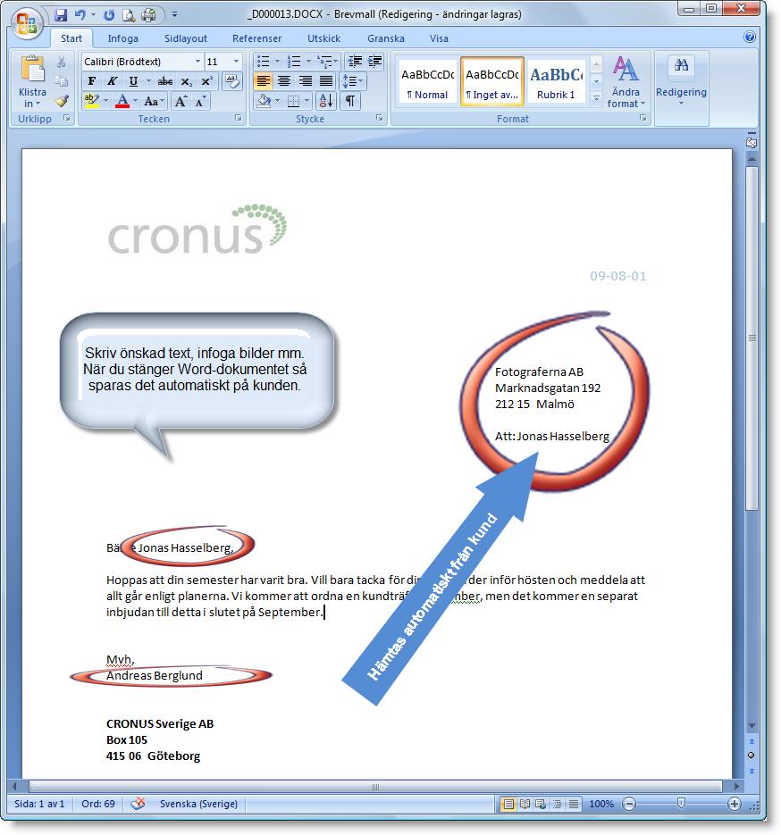 Nu kan du börja redigera ditt brev i Word. Adress osv har redan hämtas från kundkortet.