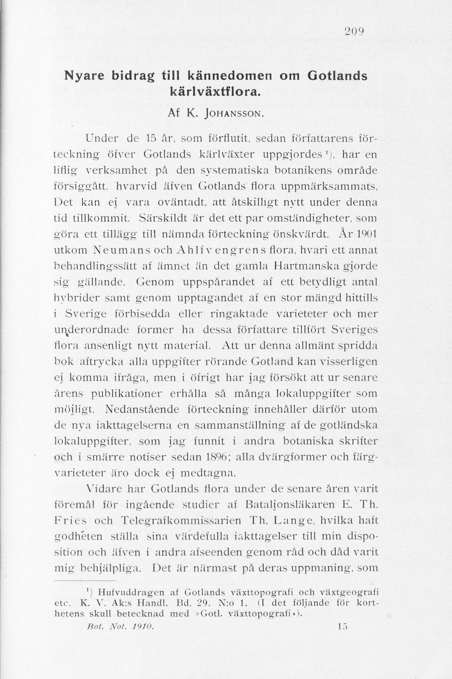 209 Nyare bidrag till kännedomen om Gotlands kärlväxtflora. Af K. JOHANSSON.