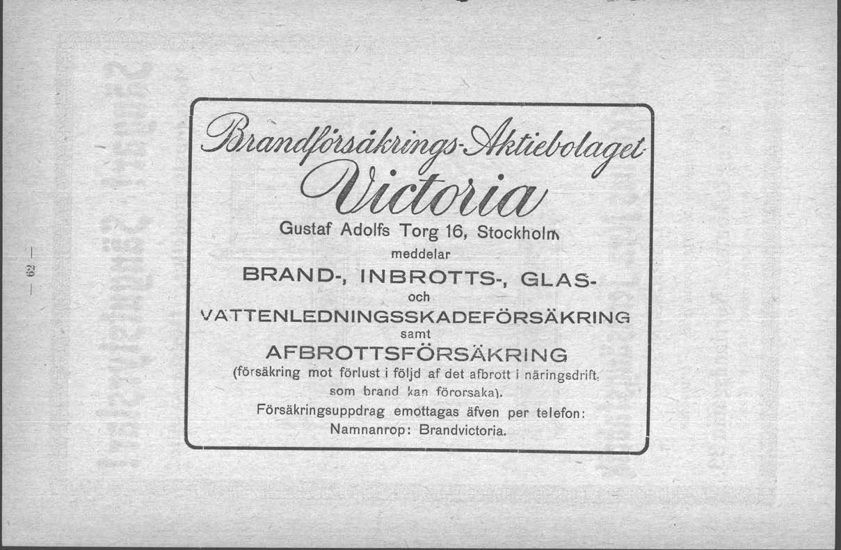 9JA..~ Gustaf Adolfs Torg 16, Stockholrr, meddelar BRAND., -NBROTTS, GLAS.
