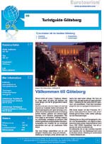 Hela Sveriges rese- och turistmål är endast ett klick bort www.eurotourism.com/se I Turistguiden finns allt du behöver veta om ditt resmål!