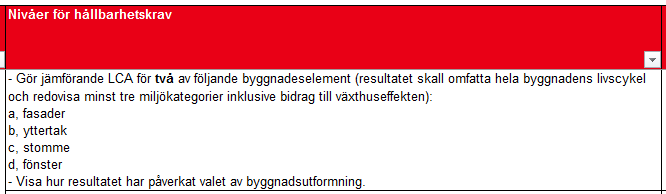 Material Material ur livscykelperspektiv (enligt BREEAM-SE) LCA av byggnadselement LCA genomförd för stomme och fasad Material Källsortering (enligt BREEAM och Svanen) Närhet, fraktioner, storlek 50