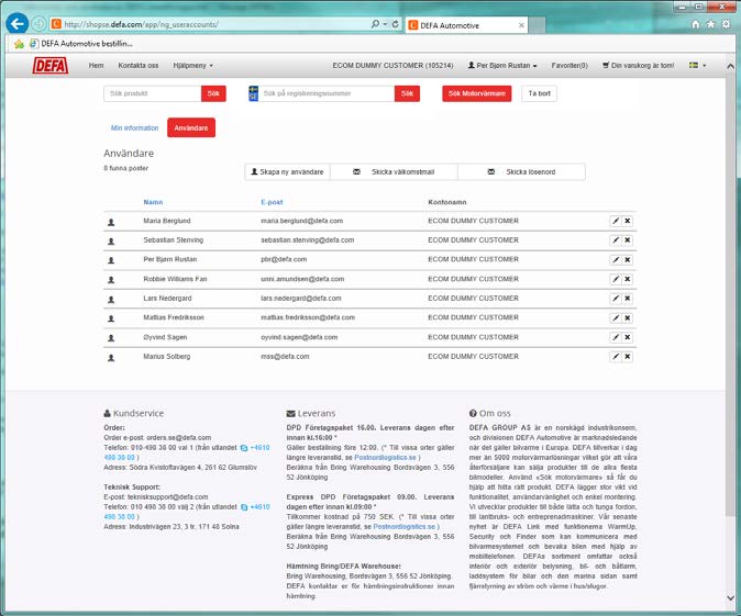 DEFA Beställningsportal - Administration Om du väljer Användare kommer du till en översiktsbild som visar alla användare som är registrerade på konto.