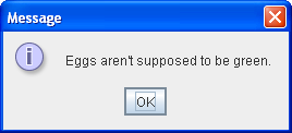 JOptionPane Standard dialog windows: JOptionPane 59 Simple question: String input = JOptionPane.