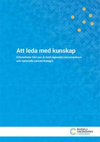 Rapporter: RCC i samverkan, RCC kansli omvärldsspaning internt arbete-nuläge höstens arbete inför revision av Cancerplan 2017 RCC i samverkan Filippa Nyberg RCC Styrgrupp Internat Kungsörstorp 26