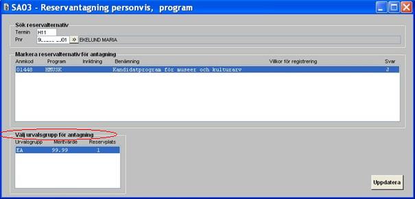 Reservantagning till program - personvis Anta till kurs SA02 Detta görs i ladokfunktionen SA02 (se även Manual - Ladok Nouveau).