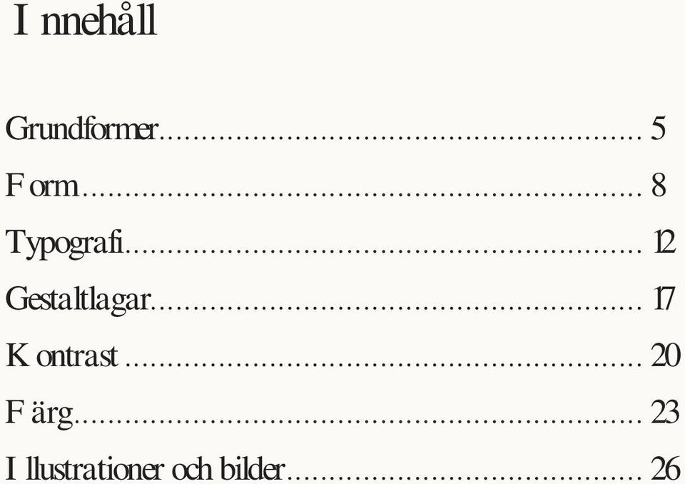 .. 17 Kontrast... 20 Färg.